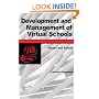 Development and Management of Virtual Schools: Issues and Trends