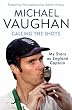 Calling the Shots: The Captain's Story