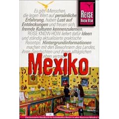 Mexiko. Das komplette Handbuch f�r individuelles Reisen und Entdecken