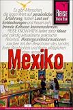 Mexiko. Das komplette Handbuch f�r individuelles Reisen und Entdecken