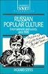 Russian Popular Culture: Entertainment and Society since 1900 (Cambridge Russian Paperbacks)
