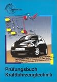 Pr�fungsbuch Kraftfahrzeugtechnik.