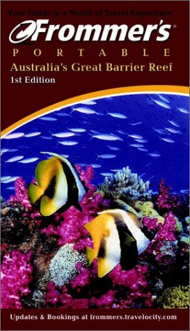 City Travel Guides Discounted  Books : Frommer's® Portable Australia's Great Barrier Reef, 1st Edition