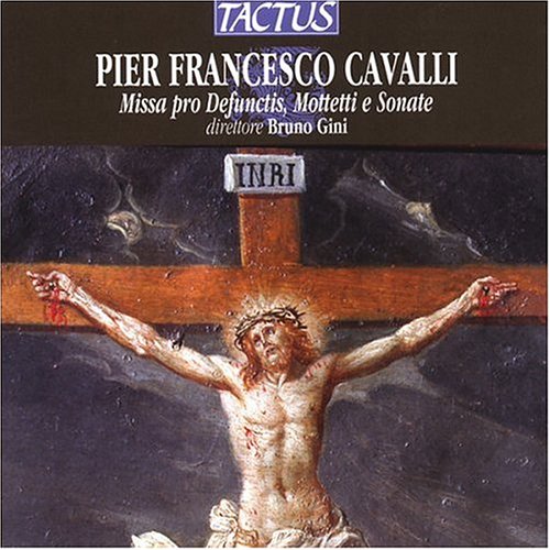 Childrens Toyshop  Search : Pier Francesco Cavalli: Missa pro Defunctis; Motetti e Sonate