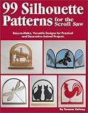 99 Silhouette Patterns for the Scroll Saw: Easy-to-Make, Versatile Designs for Practical and Decorative Animal Projects