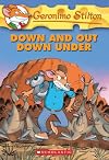 Down And Out Down Under (Geronimo Stilton)
