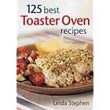 125 Best Toaster Oven Recipes