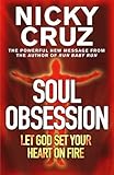 Soul obsession : let God set your heart on fire