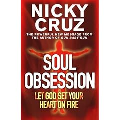 Soul Obsession: Let God set your Heart on Fire: A Passion for the Spirit's Blaze