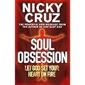 Soul Obsession: Let God set your Heart on Fire: A Passion for the Spirit's Blaze