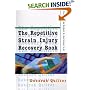 The Repetitive Strain Injury Recovery Book