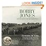 Bobby Jones And The Quest For The Grand Slam
