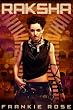 Raksha (Blood and Fire Series (A Young Adult Dystopian Series))