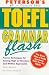 Book Peterson's Toefl Grammar Flash: The Quick Way to Build Grammar Power (Toefl Flash Series)