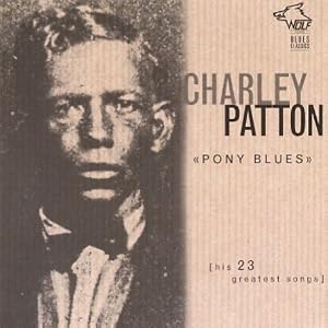 ... by Charley Patton (Audio CD - 1999)