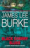 Black Cherry Blues: A Dave Robicheaux Novel