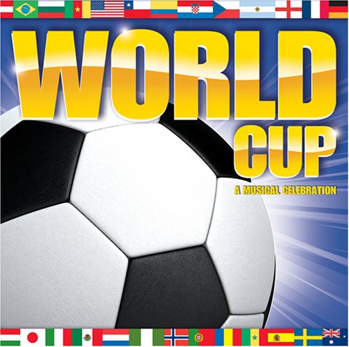 CD-Charts  Music : World Cup: A Musical Celebration