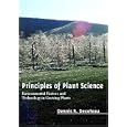 Principles of Plant Science: Environmental Factors and Technology in Growing Plants by Dennis R. Decoteau