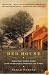 Red House: Being a Mostly Accurate Account of New England's Oldest Continuously Lived-in House