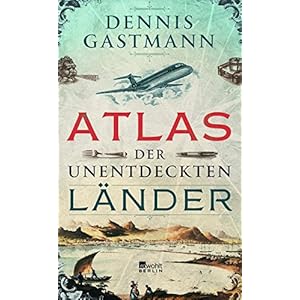 Atlas der unentdeckten Länder