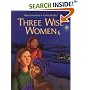 Three Wise Women