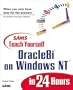 Teach Yourself Oracle8i on Windows NT in 24 Hours (Sams Teach Yourself...in 24 Hours)
