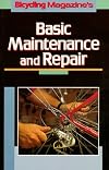 Bicycling Magazine's Basic Maintenance and Repair (Bicycling Magazine)