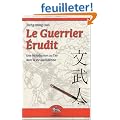 Le Guerrier Erudit : Une introduction au Tao dans la vie de tous les jours