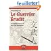 Le Guerrier Erudit : Une introduction au Tao dans la vie de tous les jours