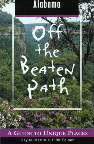 City Travel Guides Discounted  Books : Alabama Off the Beaten Path: A Guide to Unique Places (Off the Beaten Path Alabama)