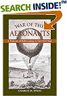 The War of the Aeronauts: The History of Ballooning in the Civil War