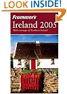 Frommer's Ireland 2005 (Frommer's Complete)
