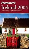 Frommer`s Ireland 2005 (Frommer`s Complete)