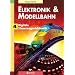 Elektronik & Modellbahn: Elektronik und Modellbahn. 4Bd: BD 4