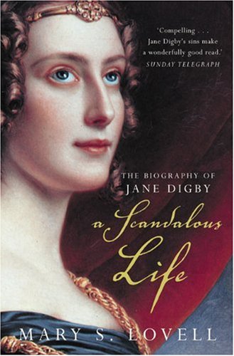 A Scandalous Life: The Biography of Jane Digby