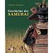 Die Geschichte der SAMURAI: Japans Kriegerkaste im historischen Rückblick