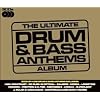 The Ultimate Drum & Bass Anthems