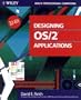 Designing OS/2 Applications (Wiley Professional Computing)