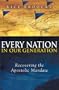 Every Nation In Our Generation: Recovering the Apostolic Mandate