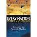 Every Nation In Our Generation: Recovering the Apostolic Mandate