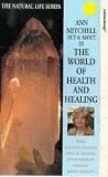 Ann Mitchell Out And About In The World Of Health And Healing [1998]