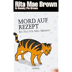 Mord auf Rezept: Ein Fall f�r Mrs. Murphy