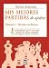 Mis Mejores Partidas De Ajedrez/ My Best Games: Partidas Con Blancas / Games with Whi...