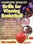 Complete Book of Drills for Winning Basketball