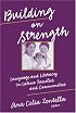 Building on Strengths: Language And Literacy in Latino Families And Communities (Language and Literacy Series (Teachers College Pr))