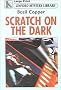 Scratch on the Dark (Linford Mystery)
