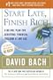 Start Late, Finish Rich (Canadian Edition): A No-Fail Plan for Achieving Financial Freedom At Any Age
