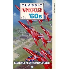 Classic Farnborough - The '60s [VHS]