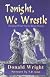 Tonight, We Wrestle