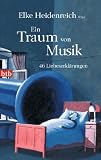 Produkt-Bild: Ein Traum von Musik: 46 Liebeserkl&auml;rungen